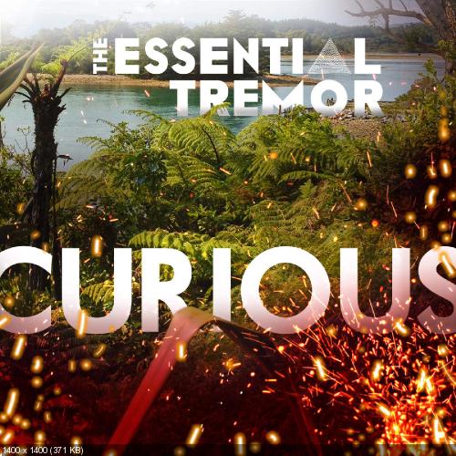 The Essential Tremor - Curious (Single) (2015)