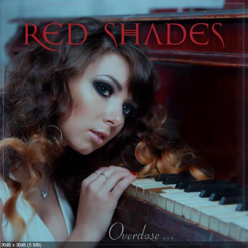 Red Shades - Overdose [Single] (2016)
