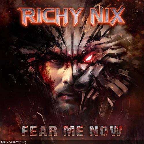 Richy Nix - Fear Me Now [EP] (2016)
