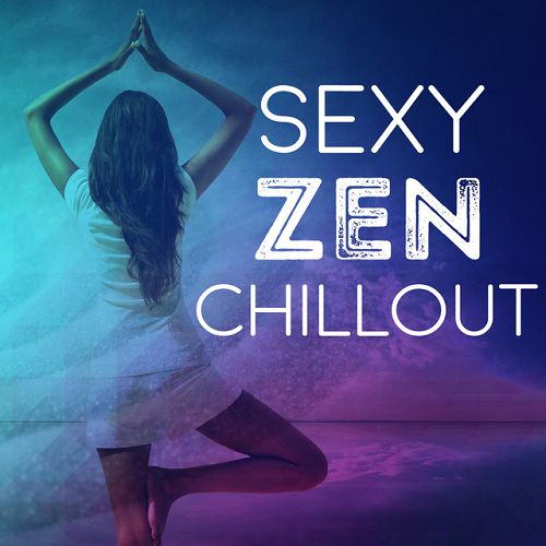 VA - Sexy Zen Chillout (2016)